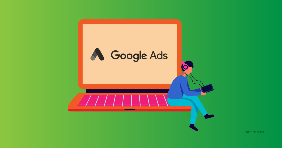 Mínima - Agencia publicitaria especialista en Google Ads